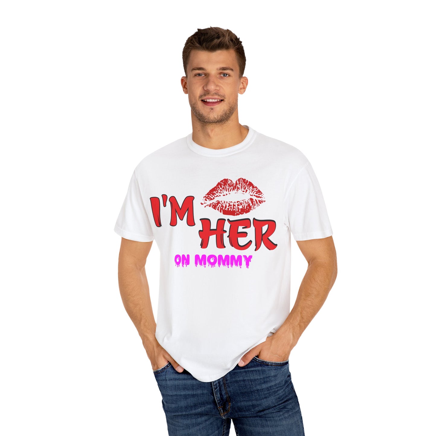 I’m Her T-shirt