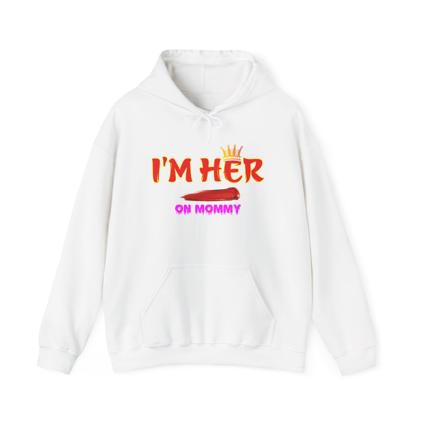 I’m her with crown and lips™ Hooded Sweatshirt