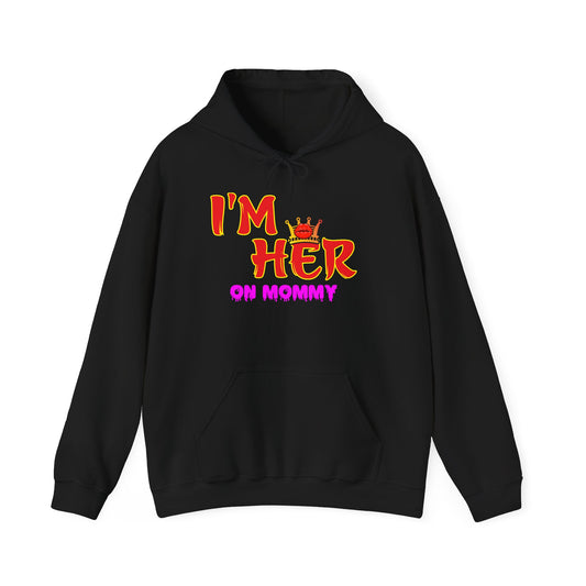 I’m her with crown and lips™ Hooded Sweatshirt