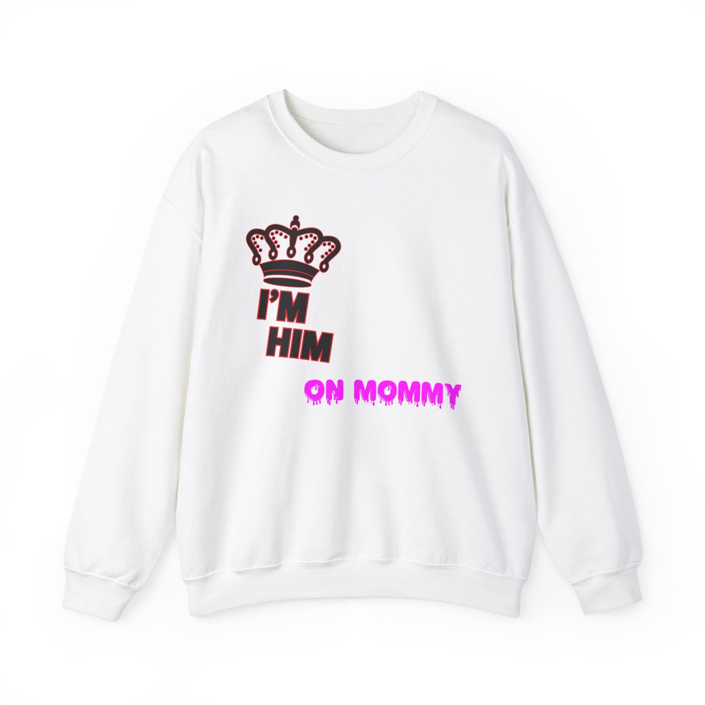 I’m him with crown™ Crewneck Sweatshirt