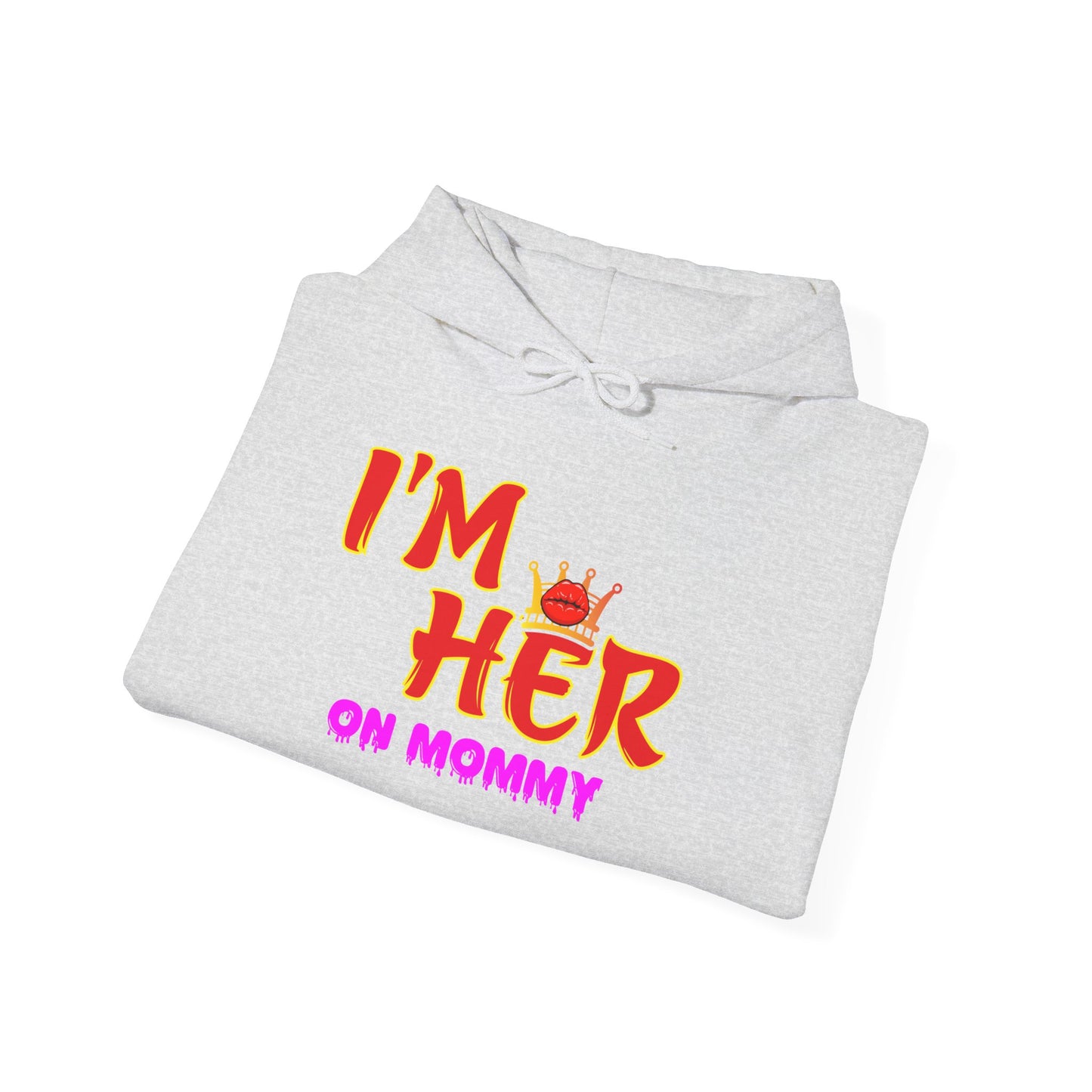 I’m her with crown and lips™ Hooded Sweatshirt